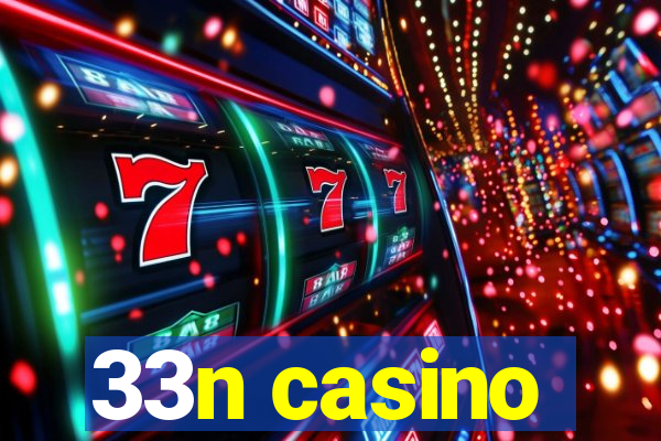 33n casino